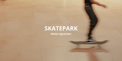 Teaser - Skatepark - Mette Ingvartsen
